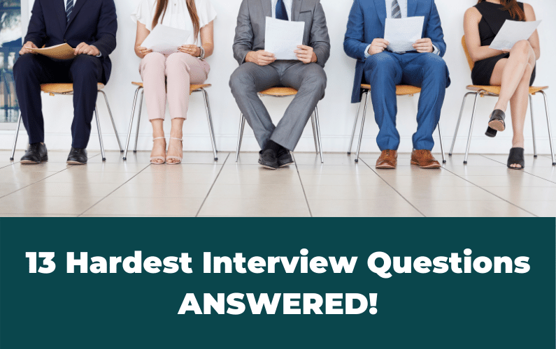 13 of the HARDEST Job Interview Questions (with the BEST Answers ...